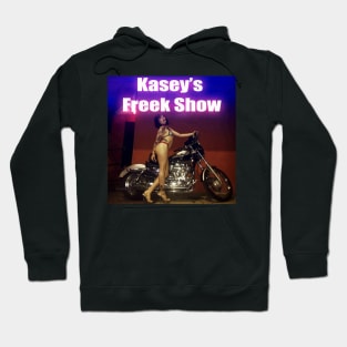 Kasey's Freek Show Hoodie